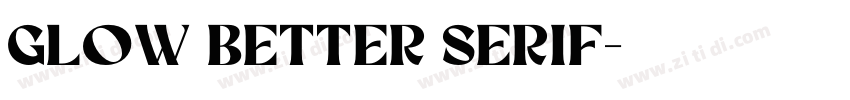 Glow Better Serif字体转换